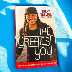 “The Greatest You” by Trent Shelton - Hardcover Book, Like New!